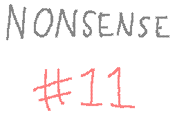 Nonsense #11