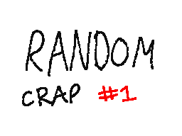 RANDOM CRAP