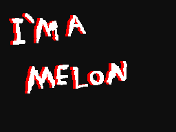 im a melom