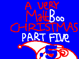 A Very MattBoo Christmas (p5.5)