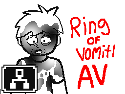 Ring of vomit! AV