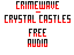 crimewave // free audio :3