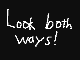 Look Both Ways