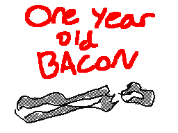 one year old bacon