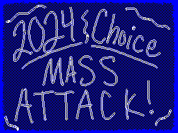2024 Mass Attack - Choice