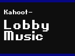 Kahoot! Lobby Music