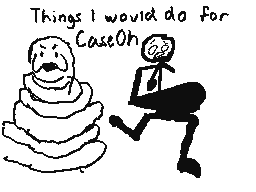 things i woukd do for casoh