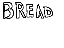 Bread