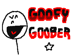 goofy goober