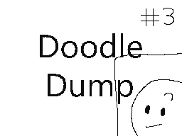 Doodle Dump #3