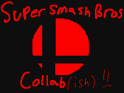 Super Smash Bros Collab(ish)