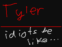 Flipnote του χρηστη Tyler