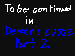 Demon's Curse PT2 [TEASER 5]