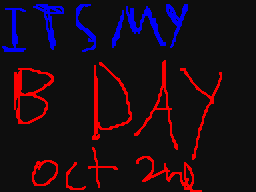 its my b-day