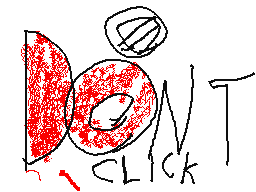 dont click pls