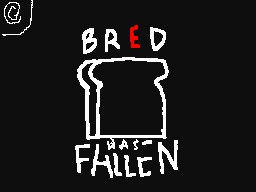 Bred has fallen