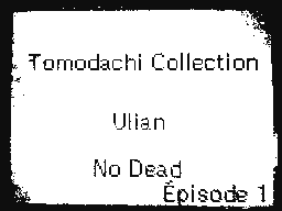 Tomodachi Collection Ulian No Died Ep1