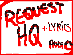 REQUEST FILLED!