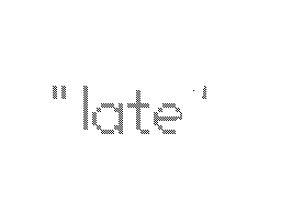 late / オソイ