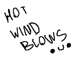 hot wind blows by TTC