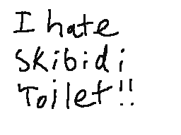 i hate skibidi toilet