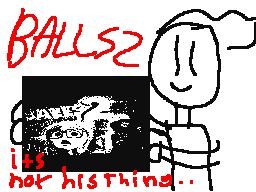 Balls 2? in a Wellington flipnote? OH M-