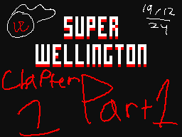 Super Wellington - C1 P1, The Start