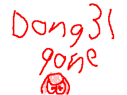 Flipnote του χρηστη Dong Gone