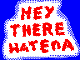 Hey There Hatena